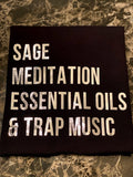 Sage, Meditation, Essential Oils & Trap Music