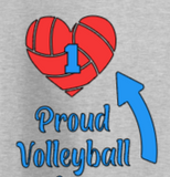 Proud Volleyball...(Various Shirt Styles)